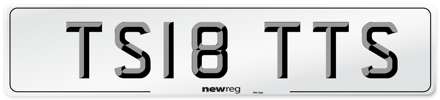 TS18 TTS Number Plate from New Reg